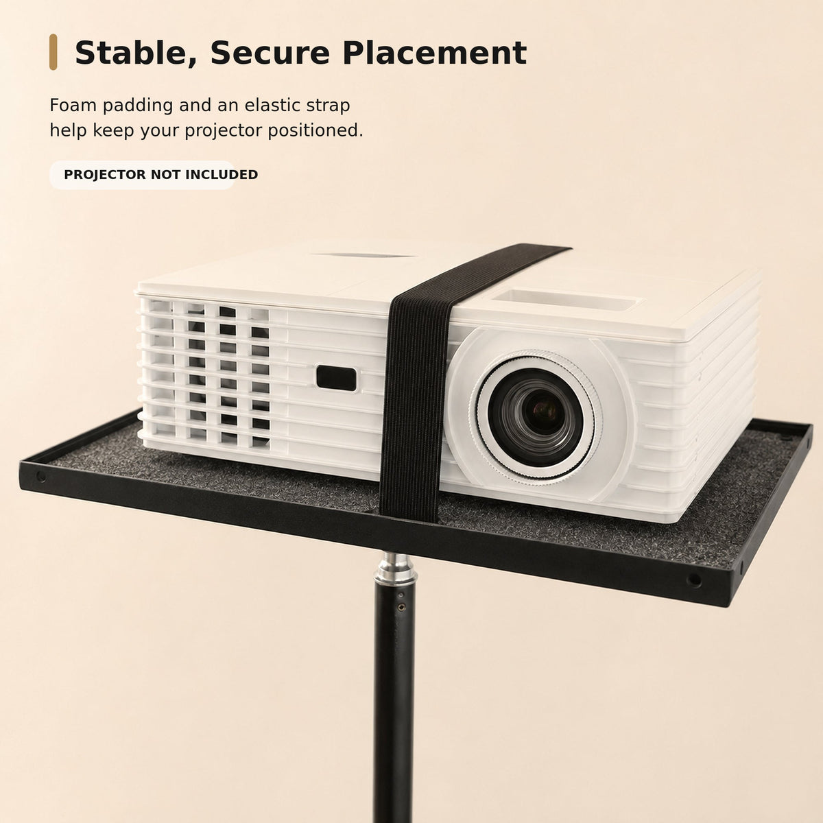 Projector tray with foam pad and elastic safety strap